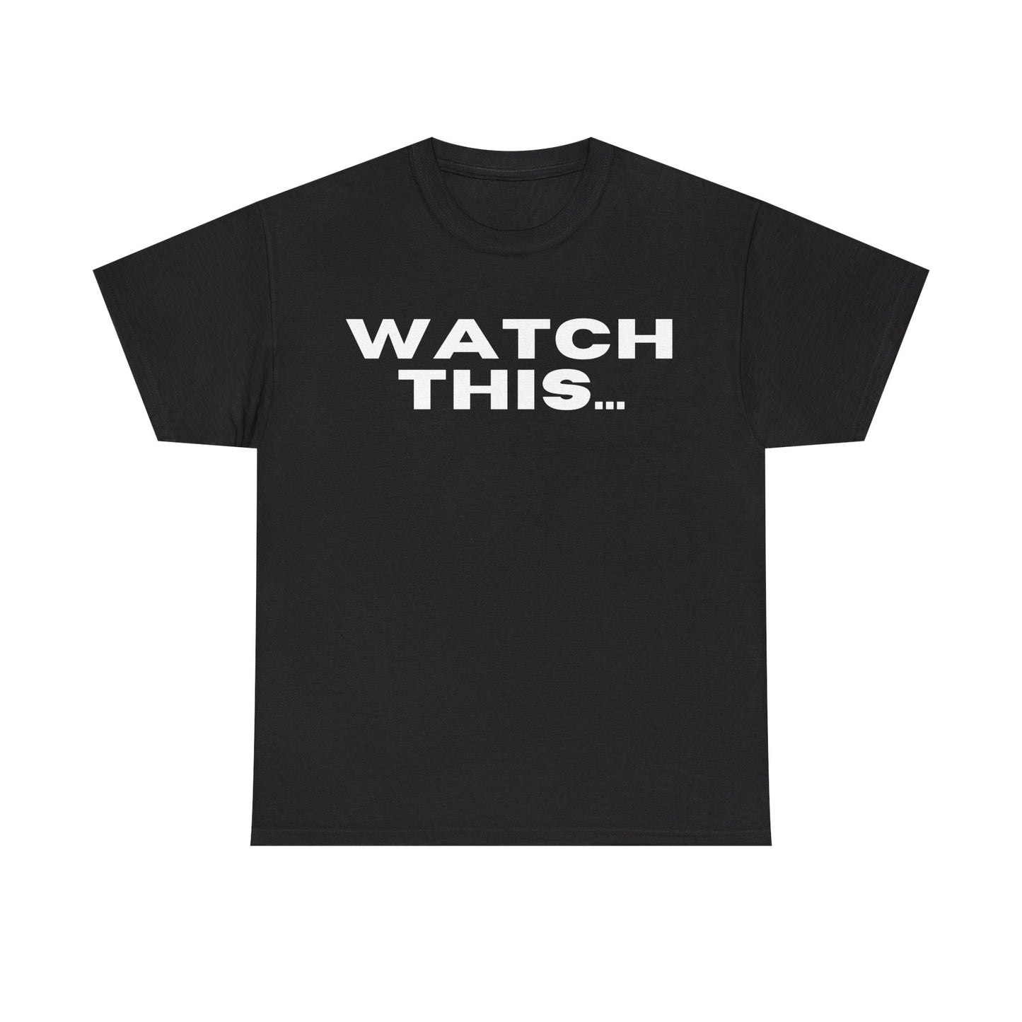 Watch This Tee